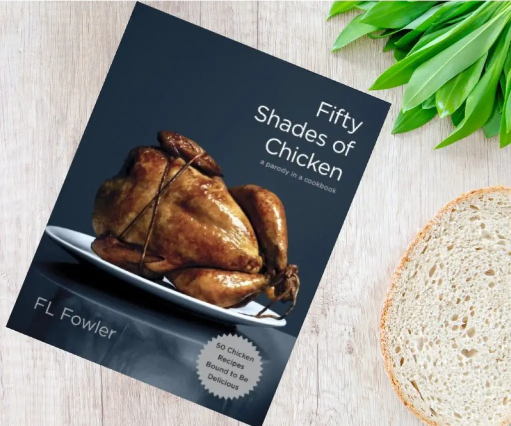 Fifty Shades of Chicken Cookbook