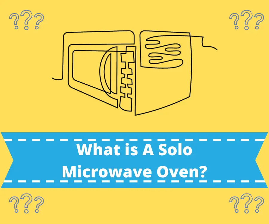 What is a Solo Microwave Oven?